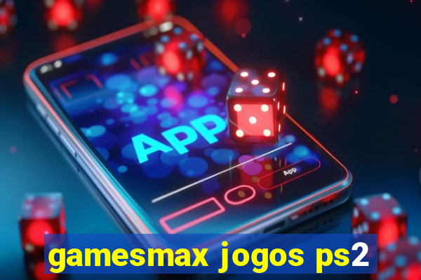 gamesmax jogos ps2